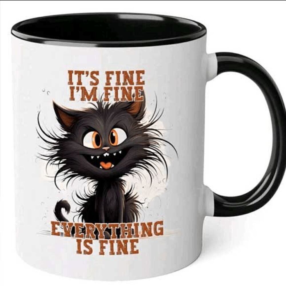 Cat It's Fine, I'M Fine, Everything Fine Coffee Cup - Picture 5 of 6